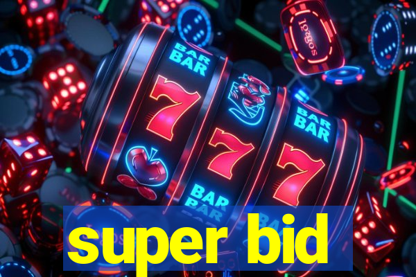 super bid